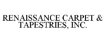 RENAISSANCE CARPET & TAPESTRIES, INC.