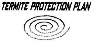 TERMITE PROTECTION PLAN