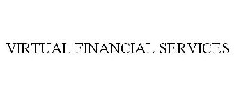 VIRTUAL FINANCIAL SERVICES