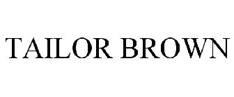 TAILOR BROWN