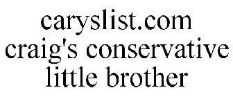 CARYSLIST.COM CRAIG'S CONSERVATIVE LITTLE BROTHER
