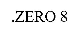 .ZERO 8