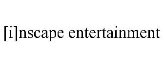 [I]NSCAPE ENTERTAINMENT