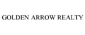 GOLDEN ARROW REALTY