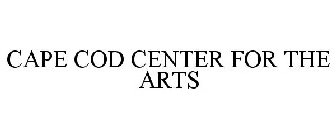 CAPE COD CENTER FOR THE ARTS