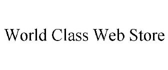 WORLD CLASS WEB STORE