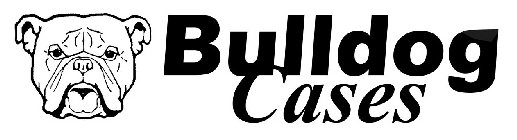 BULLDOG CASES