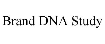 BRAND DNA STUDY