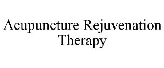 ACUPUNCTURE REJUVENATION THERAPY