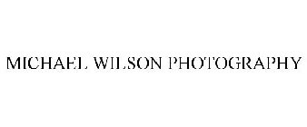 MICHAEL WILSON PHOTOGRAPHY