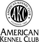 AKC AMERICAN KENNEL CLUB FOUNDED 1884