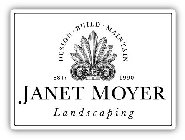 DESIGN · BUILD · MAINTAIN EST: 1990 JANET MOYER LANDSCAPING