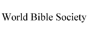 WORLD BIBLE SOCIETY