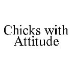CHICKS WITH ATTITUDE