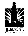 FILLMORE ST. BREWERY