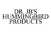 DR. JB'S HUMMINGBIRD PRODUCTS