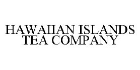 HAWAIIAN ISLANDS TEA COMPANY