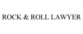 ROCK & ROLL LAWYER