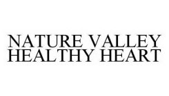 NATURE VALLEY HEALTHY HEART