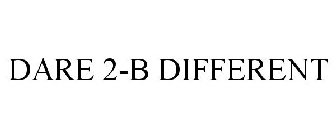 DARE 2-B DIFFERENT