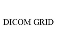 DICOM GRID