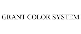 GRANT COLOR SYSTEM