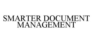 SMARTER DOCUMENT MANAGEMENT