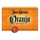 JOSE CUERVO ORANJO LICOR DE TEQUILA JOSE CUERVO FABRICA LA ROJENA TEQUILA