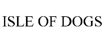 ISLE OF DOGS