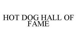 HOT DOG HALL OF FAME