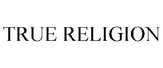 TRUE RELIGION