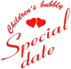 CHILDREN'S BUBBLY SPECIAL DATE