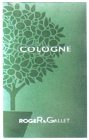 COLOGNE ROGER & GALLET