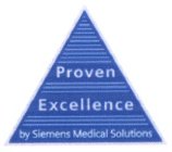 PROVEN EXCELLENCE BY SIEMENS MEDICAL SOLUTIONS