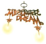 MIDSUMMER DREAM