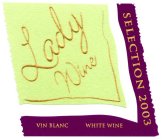 LADY WINE VIN BLANC WHITE WINE SELECTION 2003