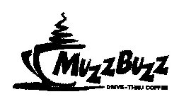 MUZZBUZZ DRIVE-THRU COFFEE
