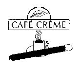 CAFÉ CRÈME