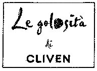 LE GOLOSITÀ DI CLIVEN