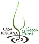CASA TOSCANA GREEN HOME