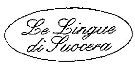 LE LINGUE DI SUOCERA