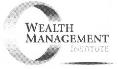 WEALTH MANAGEMENT INSTITUTE