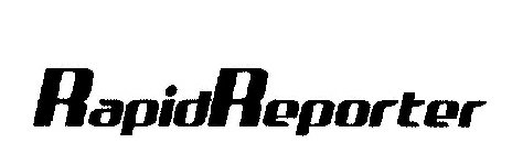 RAPIDREPORTER