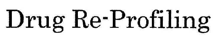 DRUG RE-PROFILING