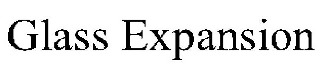 GLASS EXPANSION