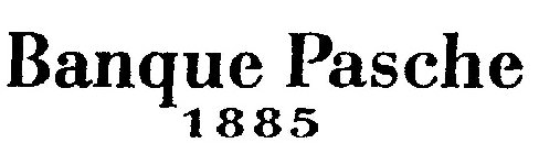 BANQUE PASCHE 1885