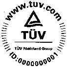 WWW.TUV.COM TÜV RHEINLAND GROUP ID: 00000001