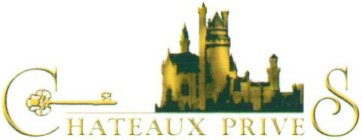 CHATEAUX PRIVES