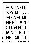 MIN.LI.ELL NEL.MI.LLI ELL.NEL.MI