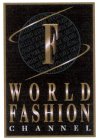 F WORLD FASHION CHANNEL